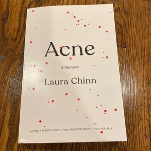 Acne : A Memoir - Book By Laura Chinn - Advance Reader Copy - Uncorrected Proof